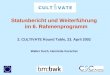 Statusbericht und Weiterführung im 6. Rahmenprogramm 2. CULTIVATE Round Table, 23. April 2002 Walter Koch, Henriette Kurschel