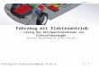 «Fahrzeug mit Elektroantrieb»1 / 7Stand: 01.07.14 InvenComm Fahrzeug mit Elektroantrieb - Lösung des Reichweitenproblems von Elektrofahrzeugen Deutsches