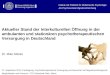 Aktueller Stand der Interkulturellen Öffnung in der ambulanten und stationären psychotherapeutischen Versorgung in Deutschland Dr. Mike Mösko 27. September