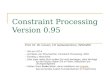 Constraint Processing Version 0.95 Prof. Dr. W. Conen, FH Gelsenkirchen, WS04/05 -- Teil von INT A -- Auf Basis von Rina Dechter, Constraint Processing,