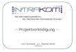 Die Informationsplattform des Sächsischen Serumwerks Dresden -- Projektverteidigung -- Lutz Leonhardt und Stephan Henke BA04IT2