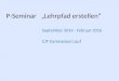 P-Seminar „Lehrpfad erstellen“ September 2014 - Februar 2016 CJT-Gymnasium Lauf
