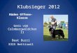 Klubsieger 2012 Rüden Offene-Klasse Gero vom Colmbergwäldchen II Beat Burri 3325 Hettiswil