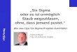 ©TQU Verlag „Six Sigma oder es ist unmöglich Staub wegzublasen, ohne, dass jemand pustet.“ Wie das TQU Six Sigma Projekte durchführt Helmut Bayer TQU BUSINESS