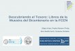 Descubriendo el Tesoro: Libros de la Muestra del Bicentenario en la FCEN Olga Arias, Paola Ramos Pinto, Ana Sanllorenti, Susana Zubieta