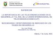 República del Ecuador Consejo Nacional de Telecomunicaciones Atlanta, 7 de Junio, 2001 SUPERCOM LA IMPORTANCIA DE LAS TELECOMUNICACIONES EN EL DESARROLLO