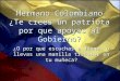Hermano Colombiano ¿Te crees un patriota por que apoyas al Gobierno? ¿O por que escuchas a Juanes o llevas una manilla tricolor en tu muñeca?
