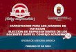 CAPACITACION PARA LOS JURADOS DE VOTACION ELECCION DE REPRESENTANTES DE LOS DOCENTES ANTE EL CONSEJO ACADEMICO OFICINA DE ASESORIA JURIDICA FEBRERO 27