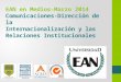 EAN en Medios-Marzo 2014 Comunicaciones-Dirección de la Internacionalización y las Relaciones Institucionales