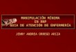 MANIPULACIÓN MÍNIMA EN RNP GUIA DE ATENCIÓN DE ENFERMERÍA JENNY ANDREA ORREGO ARIZA