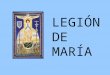 LEGIÓN DE MARÍA. QUIÉNES SOMOS Nuestra capilla de la calle Farmacia en Madrid. La Legión de María es un movimiento internacional de Seglares Católicos
