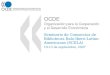 OCDE Organización para la Cooperación y el Desarrollo Económicos Seminario de Consorcios de Bibliotecas Ítalo-Ibero-Latino- Americanas (SCIILA) 10-13 de