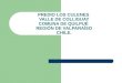 PREDIO LOS CULENES VALLE DE COLLIGUAY COMUNA DE QUILPUÉ REGIÓN DE VALPARAÍSO CHILE