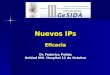 Nuevos IPs Eficacia Dr. Federico Pulido Unidad VIH. Hospital 12 de Octubre