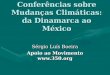 Conferências sobre Mudanças Climáticas: da Dinamarca ao México Sérgio Luís Boeira Apoio ao Movimento 