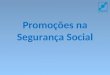 Promoções na Segurança Social. Despacho do Ministro das Finanças a proibir promoções na Função Pública