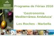Programa de Férias 2010 Gastronomia Mediterrânea Andaluza Les Roches - Marbella