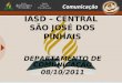 IASD – CENTRAL SÃO JOSÉ DOS PINHAIS DEPARTAMENTO DE COMUNICAÇÃO 08/10/2011