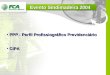 PPP - Perfil Profissiográfico Previdenciário PPP - Perfil Profissiográfico Previdenciário CIPA CIPA Evento Sindimadeira 2004