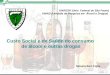 Custo Social e de Saúde do consumo de álcool e outras drogas UNIFESP (Univ. Federal de São Paulo) UNIAD (Unidade de Pesquisa em Álcool e Drogas) Neliana