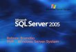 Robson Brandão MVP – Windows Server System. Gerações do SQL Server História de Inovações SQL Server 7.0 SQL Server 2005 SQL Server 2000 Menor TCO Tuning