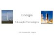 Energia Educação Tecnológica Prof.-Fernando Rui Campos
