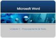 Microsoft Word Unidade 4 – Processamento de Texto