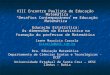 VIII Encontro Paulista de Educação Matemática Desafios Contemporâneos em Educação Matemática Educação Estatística: As dimensões da Estatística na formação