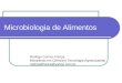 Microbiologia de Alimentos Rodrigo Correa França Mestrando em Ciência e Tecnologia Agroindustrial rodrigodfranca@yahoo.com.br