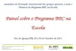 Seminário de Formação Intersetorial dos Grupos Gestores Locais e Técnicos do Programa BPC na Escola Painel sobre o Programa BPC na Escola Foz do Iguaçu/PR,