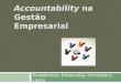 Accountability na Gestão Empresarial Acadêmicas: Emanuella, Fernanda e Laura