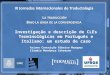 Investigação e descrição de C LEs Terminológicas em Português e Italiano: um estudo de caso Ariane Conceição Ribeiro Marques Cláudia Mendonça Scheeren