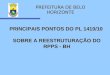 PREFEITURA DE BELO HORIZONTE PRINCIPAIS PONTOS DO PL 1410/10 SOBRE A REESTRUTURAÇÃO DO RPPS - BH