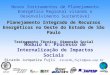 Planejamento Integrado de Recursos Energéticos no Oeste do Estado de São Paulo Treinamento Técnico- Dimensão Social Novos Instrumentos de Planejamento