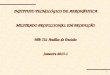 1 INSTITUTO TECNOLÓGICO DE AERONÁUTICA MESTRADO PROFISSIONAL EM PRODUÇÃO MB-721 Análise de Decisão Semestre 2013-1