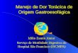 Manejo de Dor Torácica de Origem Gastroesofágica Idilio Zamin Júnior Serviço de Motilidade Digestiva do Hospital São Francisco (ISCMPA)