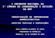INVESTIGAÇÃO NA IMPROBIDADE ADMINISTRATIVA: ASPECTOS PRÁTICOS E PROPOSIÇÕES PAULO ROBERTO OLEGÁRIO DE SOUSA PROCURADOR DA REPÚBLICA BRASÍLIA, 22 DE OUTUBRO