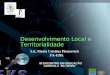 Lic. María Cristina Plencovich FA-UBA Desenvolvimento Local e Territorialidade III ENCONTRO EM EDUCAÇÃO AGRÍCOLA DA UFRRJ
