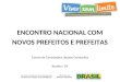 ENCONTRO NACIONAL COM NOVOS PREFEITOS E PREFEITAS Centro de Convenções Ulysses Guimarães Brasília / DF