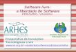 Software livre: a liberdade do Software KRIESANG, Vanderlei Cooperativa de Inovações Tecnológicas Livre vanderlei/conferenciaEstanciaVelha
