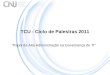 TCU - Ciclo de Palestras 2011 Papel da Alta Administração na Governança de TI