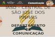 IASD – CENTRAL DE SÃO JOSÉ DOS PINHAIS DEPARTAMENTO DE COMUNICAÇÃO 03/07/2010
