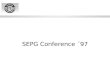SEPG Conference ´97. Sumário l Algumas estatísticas l CMM v2.0 l Novos CMMs l Projetos de Watts Humphrey (PSP e TSP) l O Modelo IDEAL