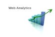Web Analytics. O que é Web Analytics? Web Analytics é a medição, coleta, análise e relatórios de informações sobre dados de navegação e interação na internet,