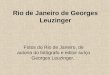 Rio de Janeiro de Georges Leuzinger Fotos do Rio de Janeiro, de autoria do fotógrafo e editor suíço Georges Leuzinger,