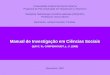 Manual de Investigação em Ciências Sociais QUIVY, R.; CAMPENHOUDT, L. V. (1988) Universidade Federal de Santa Catarina Programa de Pós-Graduação em Arquitetura