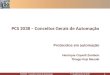 PCS2038 – Conceitos Gerais de Automação 1º Quadrimestre de 2010 1 Protocolos em automação Henrique Copelli Zambon Thiago Koji Masuki PCS 2038 – Conceitos
