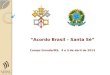 Acordo Brasil – Santa Sé Campo Grande/MS, 4 e 5 de abril de 2013