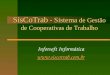 SisCoTrab - Sistema de Gestão de Cooperativas de Trabalho Inforsoft Informática 