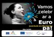 Vamos celebrar a Europa! Maio de 2011 Juventude em Movimento